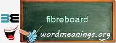 WordMeaning blackboard for fibreboard